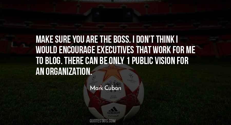 You Encourage Me Quotes #1424393