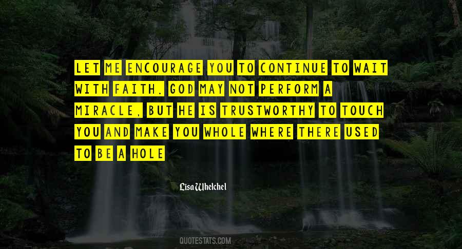 You Encourage Me Quotes #1496960