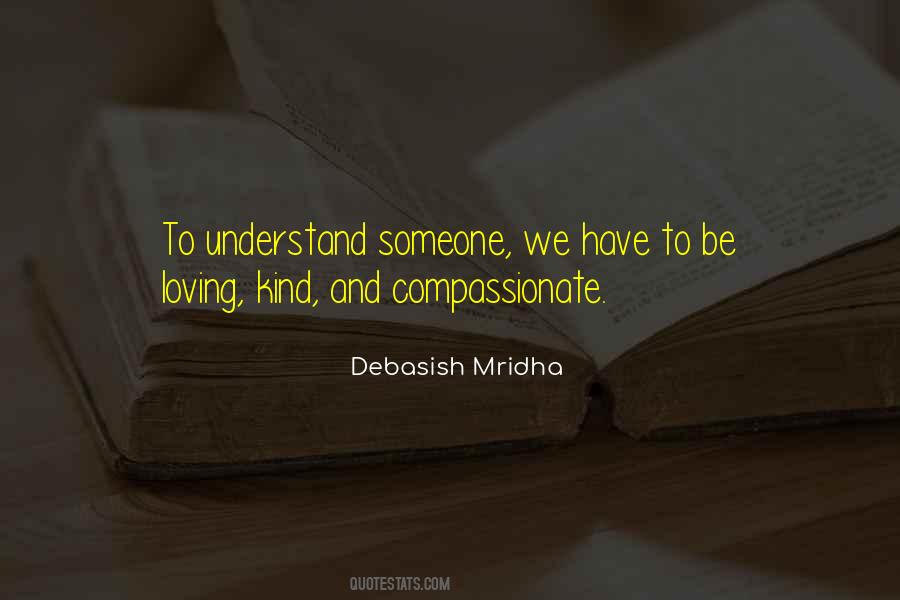 Be Kind And Compassionate Quotes #105342