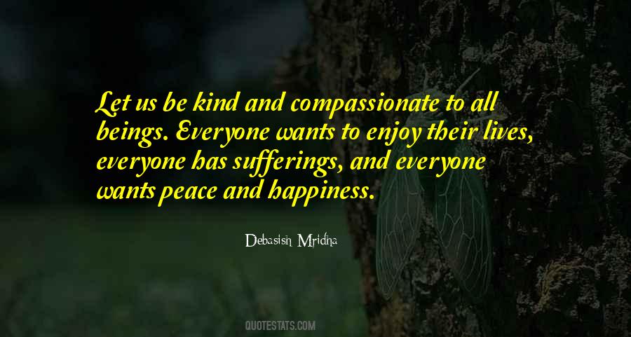 Be Kind And Compassionate Quotes #1756564