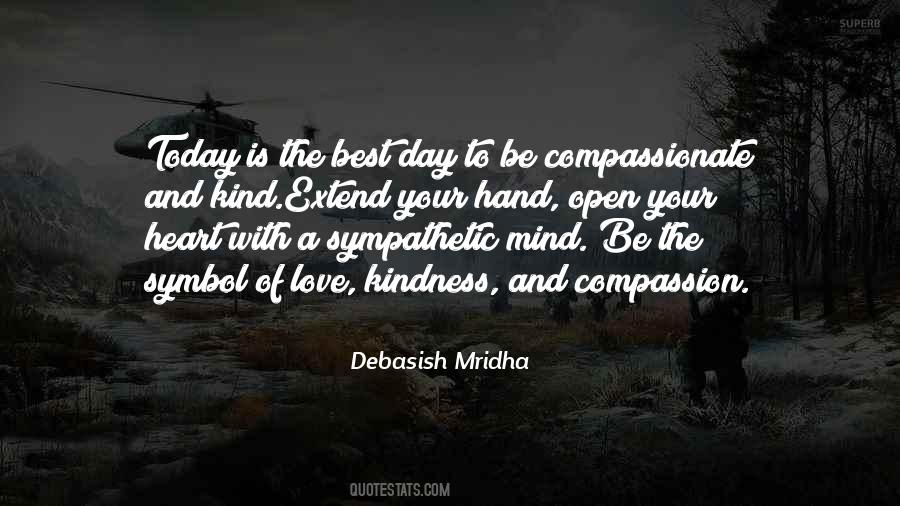 Be Kind And Compassionate Quotes #400857