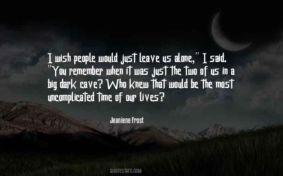 Dark Cave Quotes #1174692