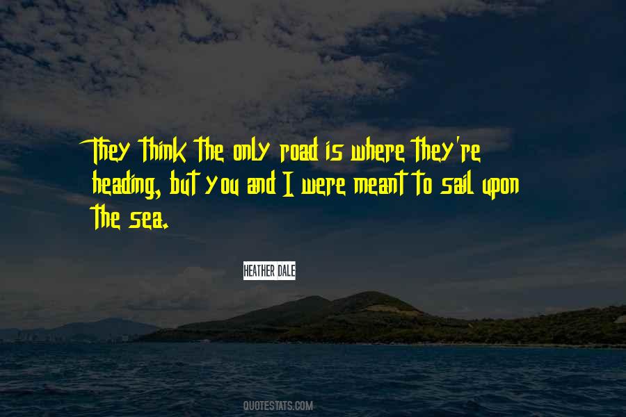 The Only Road Quotes #1453795