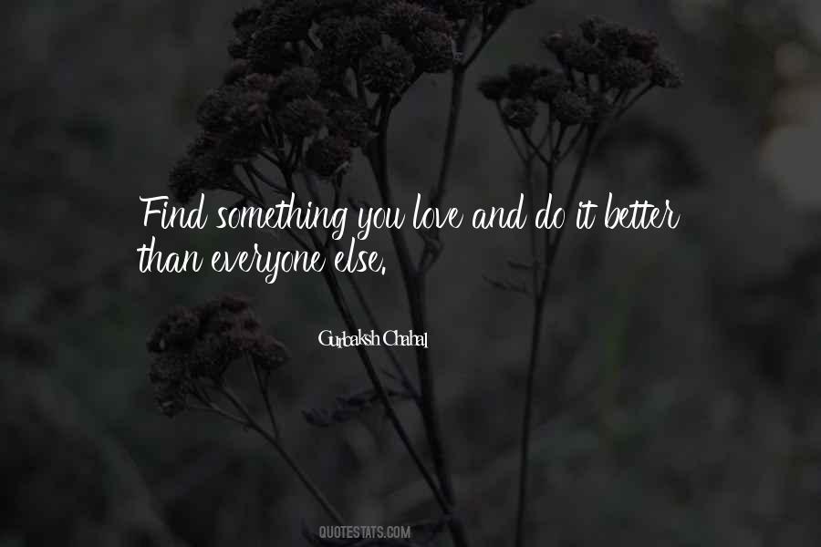 Find Something Else Quotes #390615