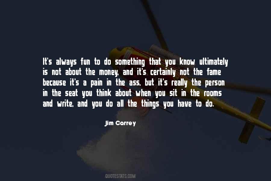 When You Think You Know It All Quotes #769479