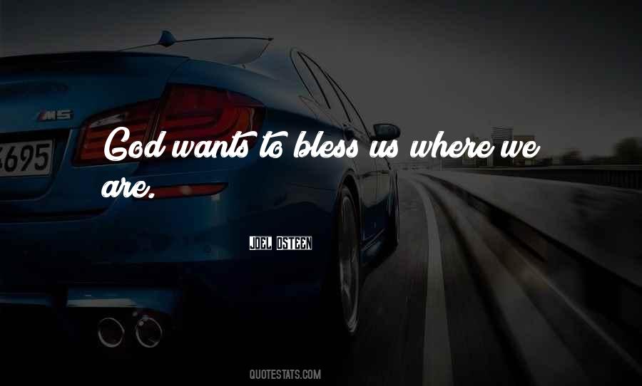 God Bless Us Quotes #1245386