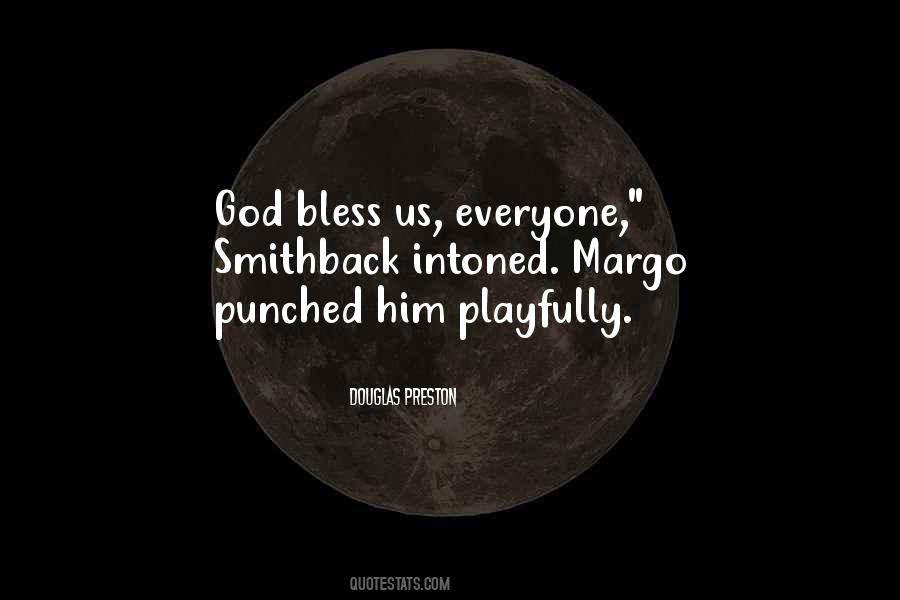 God Bless Us Quotes #696824