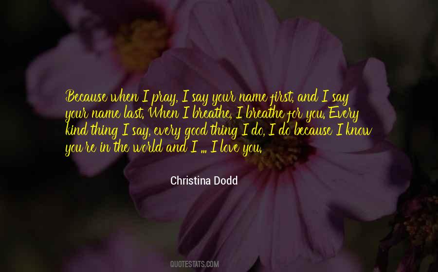 Pray And Love Quotes #1154574