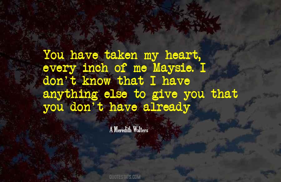You Already Have Me Quotes #1586723