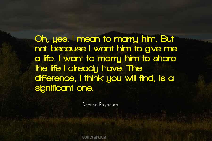 You Already Have Me Quotes #1684433