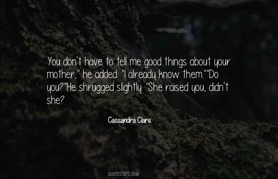 You Already Have Me Quotes #210622