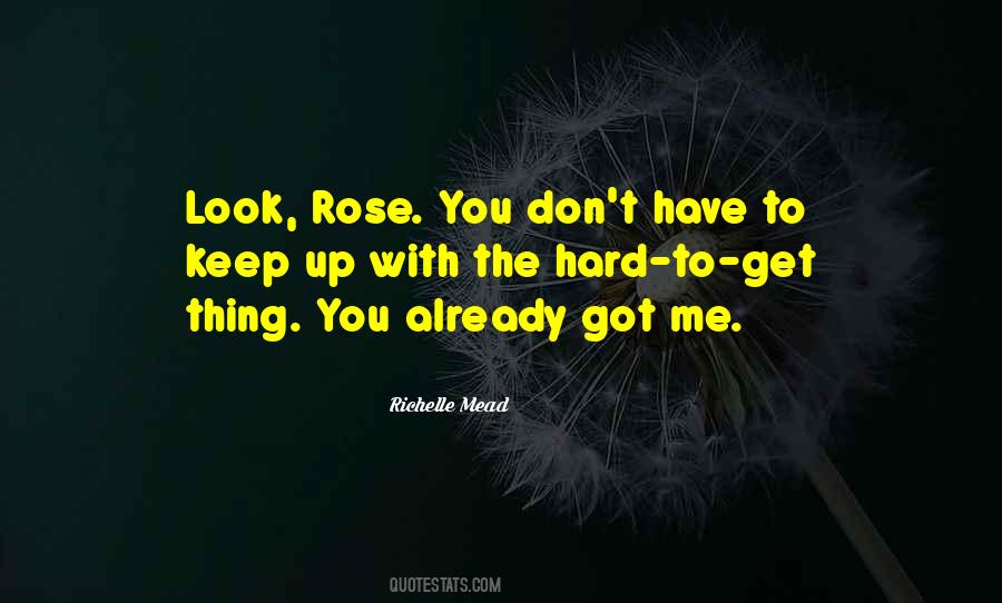 You Already Have Me Quotes #363209