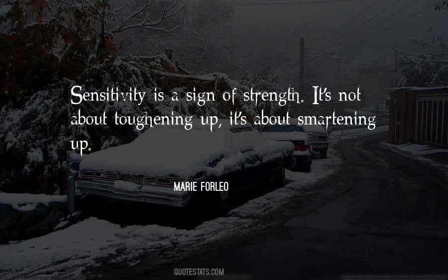 Sensitivity Strength Quotes #1383037
