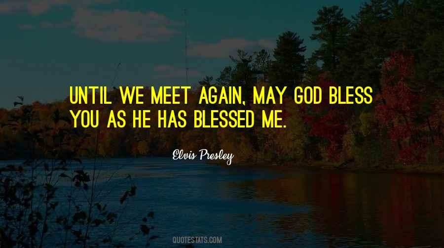 God Blessed Me Quotes #997036