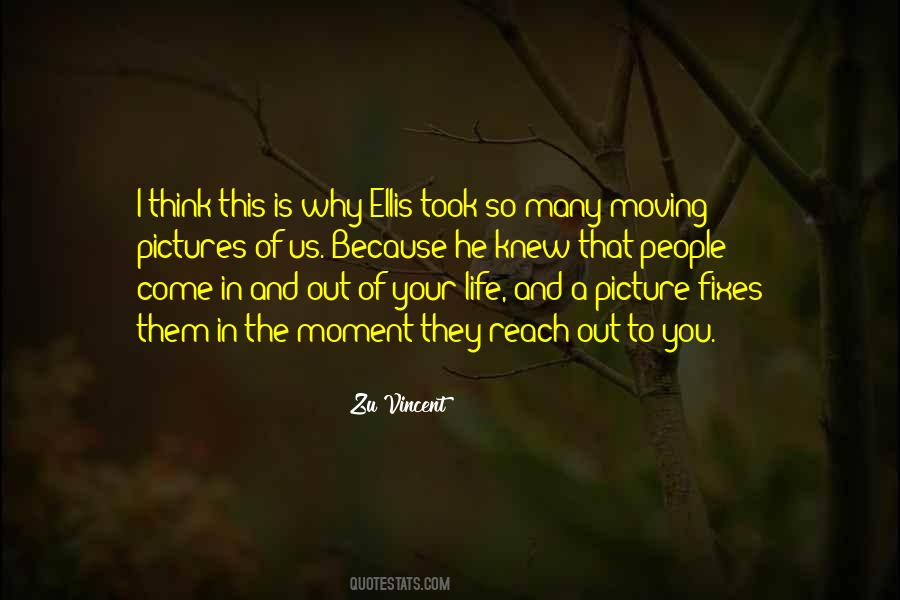 People Come In And Out Of Your Life Quotes #499247