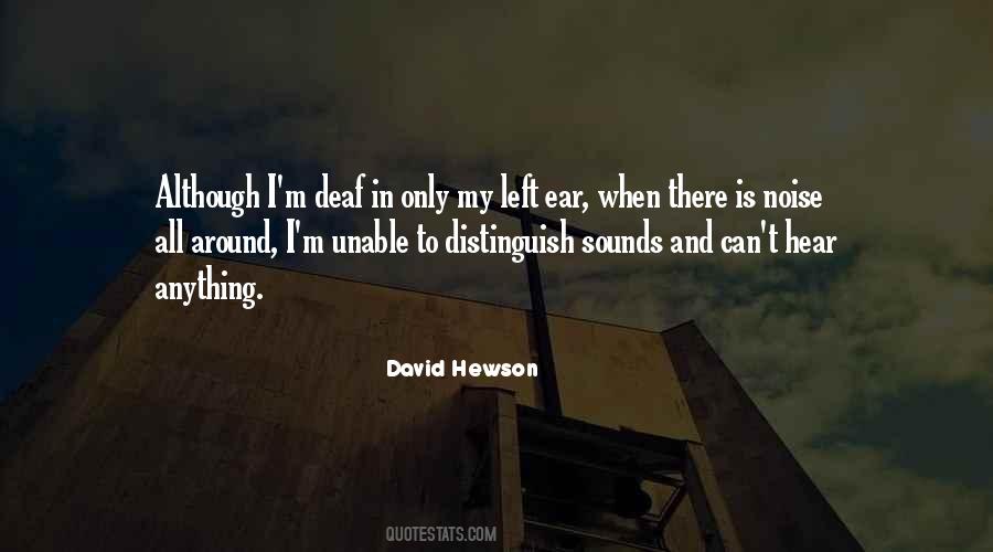 Quotes About The Deaf Can Hear #157423