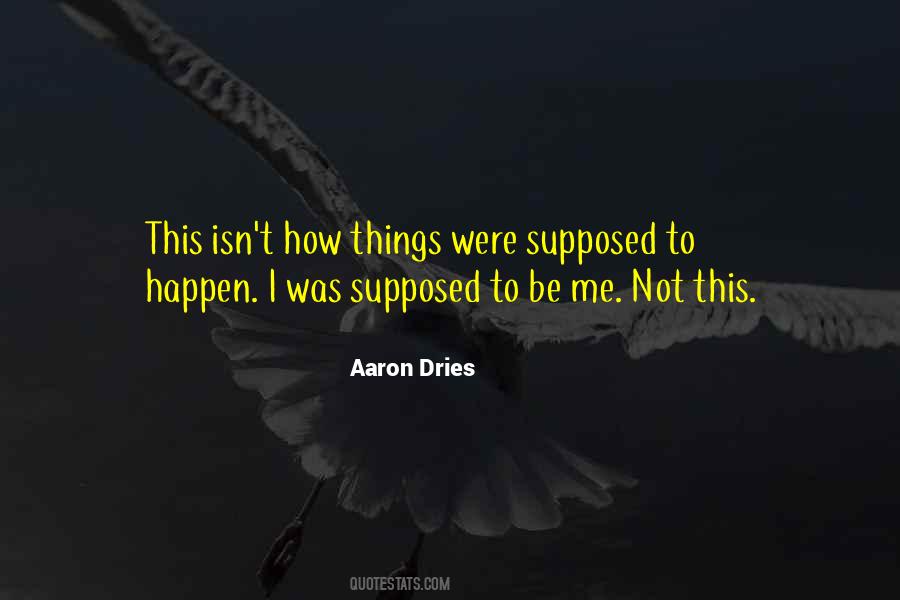 Not Supposed To Love Quotes #1226997