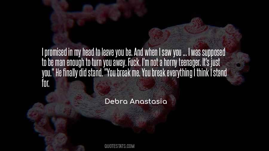 Not Supposed To Love Quotes #470826