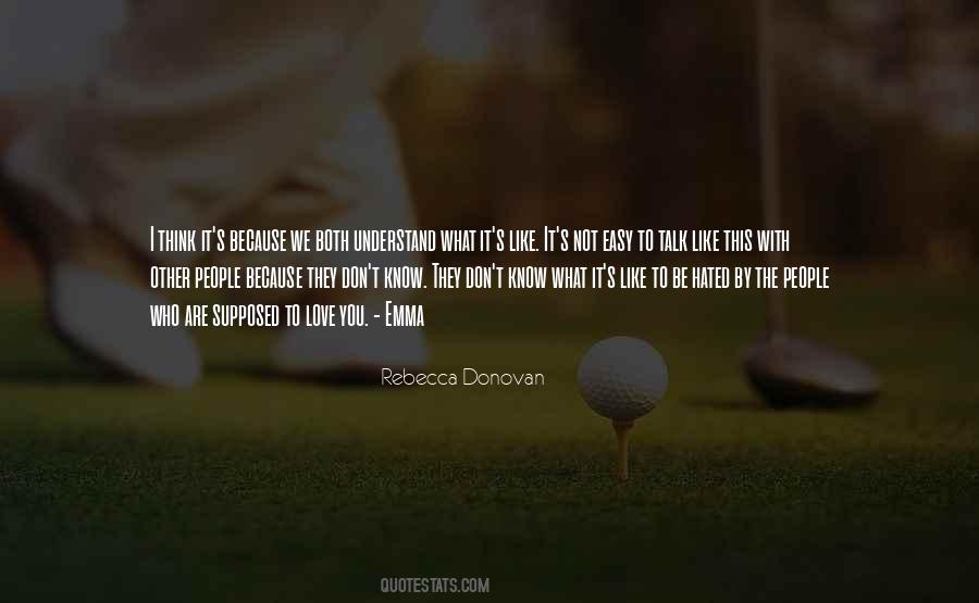 Not Supposed To Love Quotes #544516