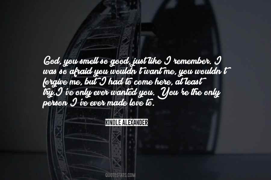 I Smell You Quotes #1310180