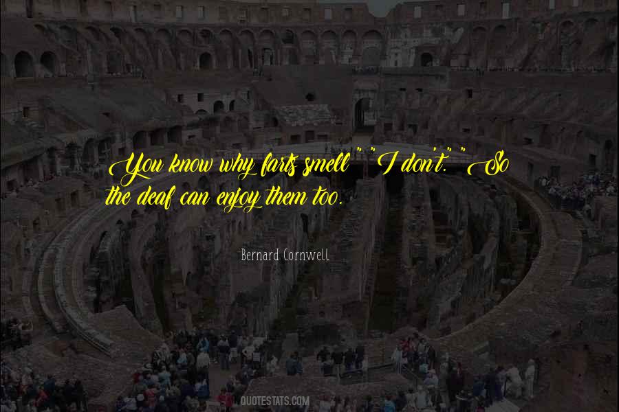 I Smell You Quotes #329675