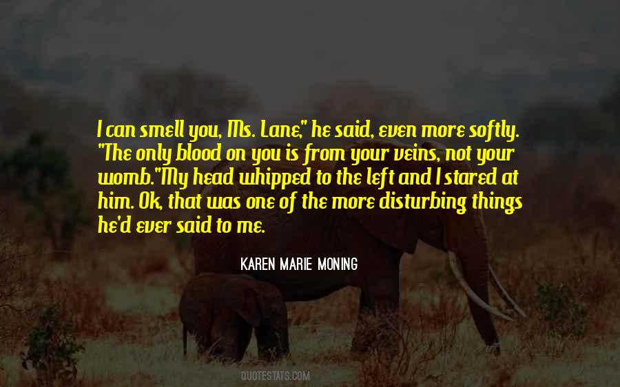 I Smell You Quotes #573859