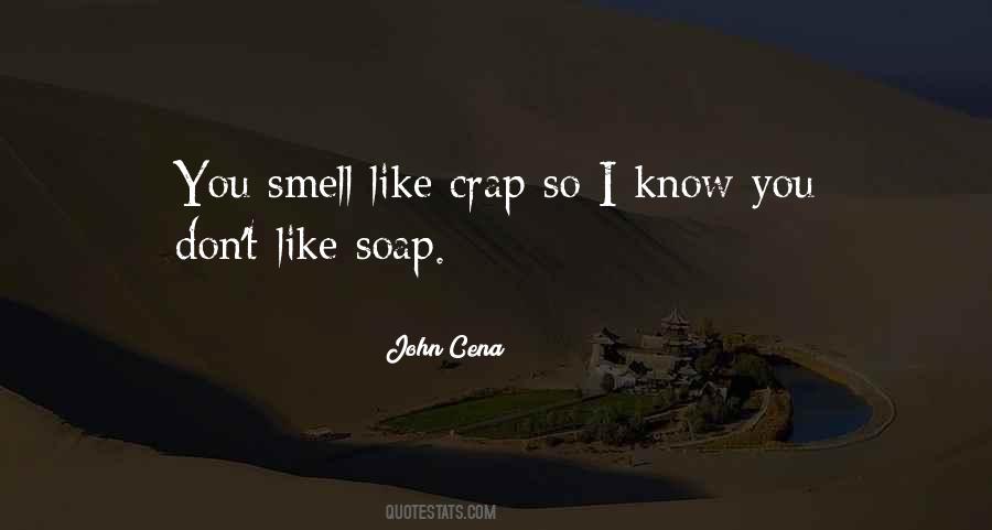 I Smell You Quotes #671024