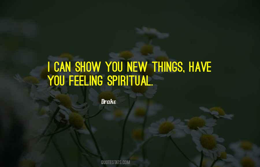 Feeling Spiritual Quotes #1860028