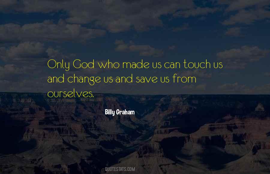 God Can Save You Quotes #202232