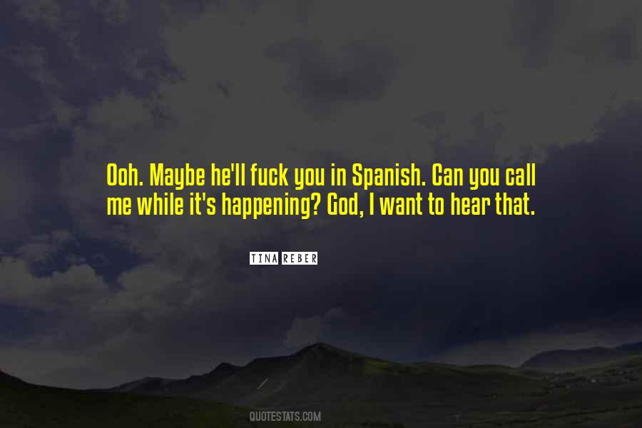 God Can You Hear Me Quotes #109168