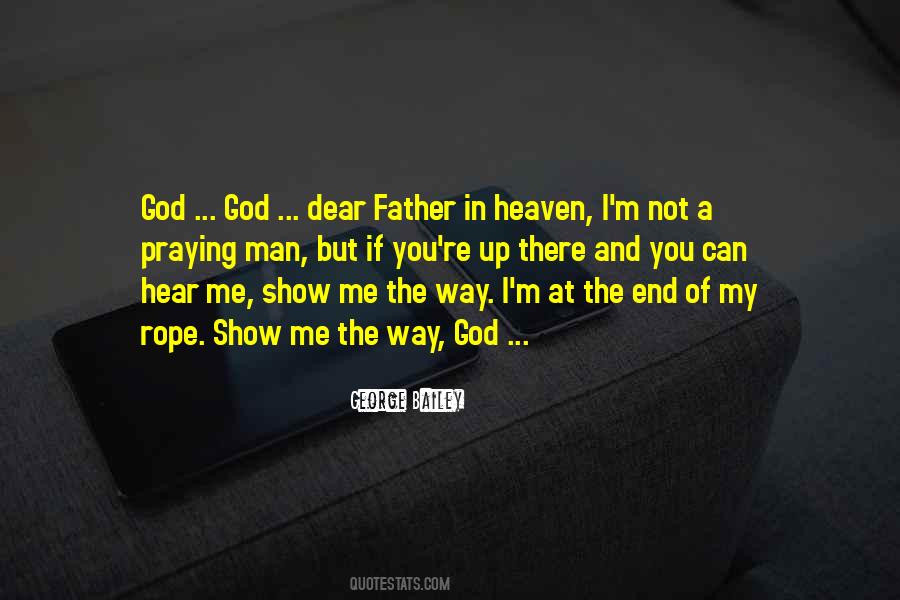 God Can You Hear Me Quotes #1655320