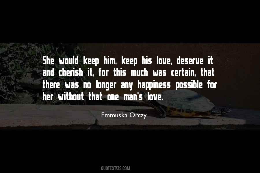 Love Without Happiness Quotes #1067172