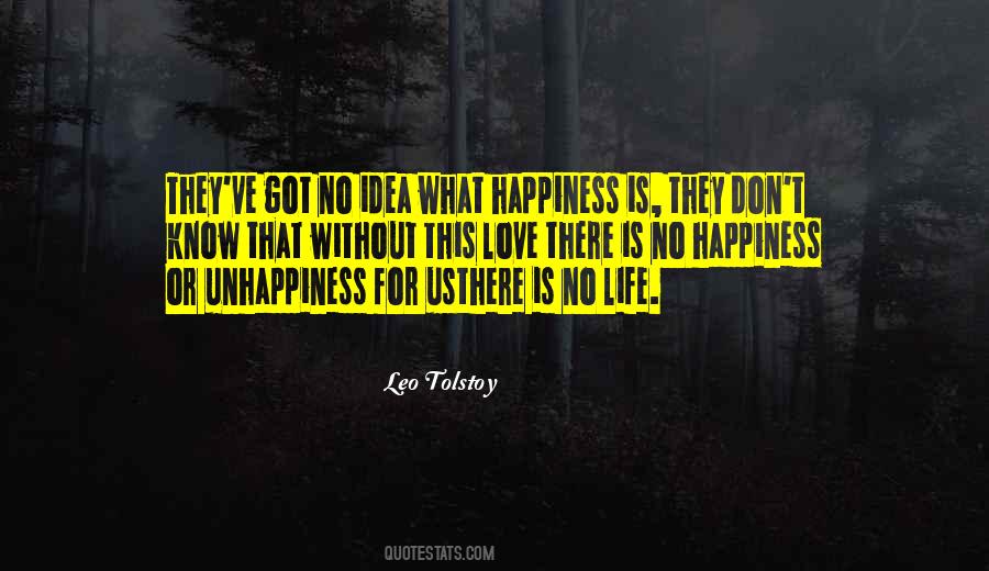 Love Without Happiness Quotes #1521315