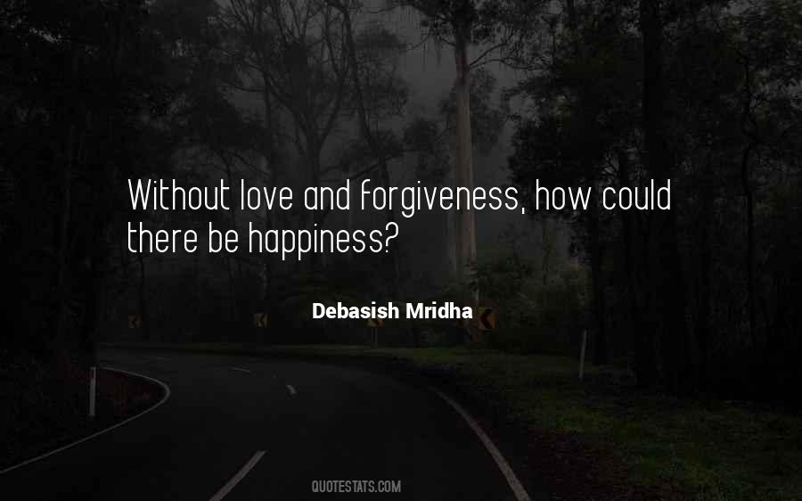 Love Without Happiness Quotes #1782832