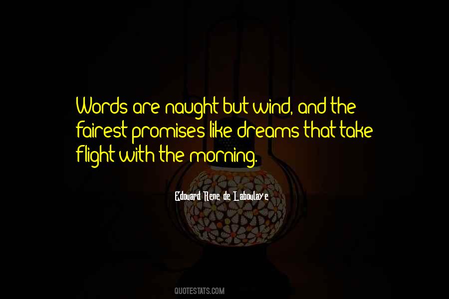 Words Are Wind Quotes #1043990