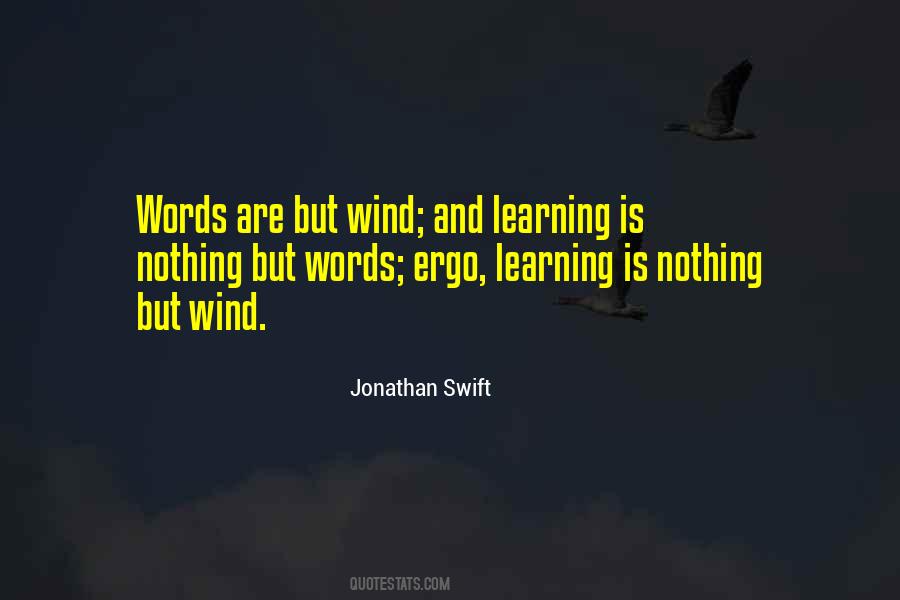 Words Are Wind Quotes #1536936