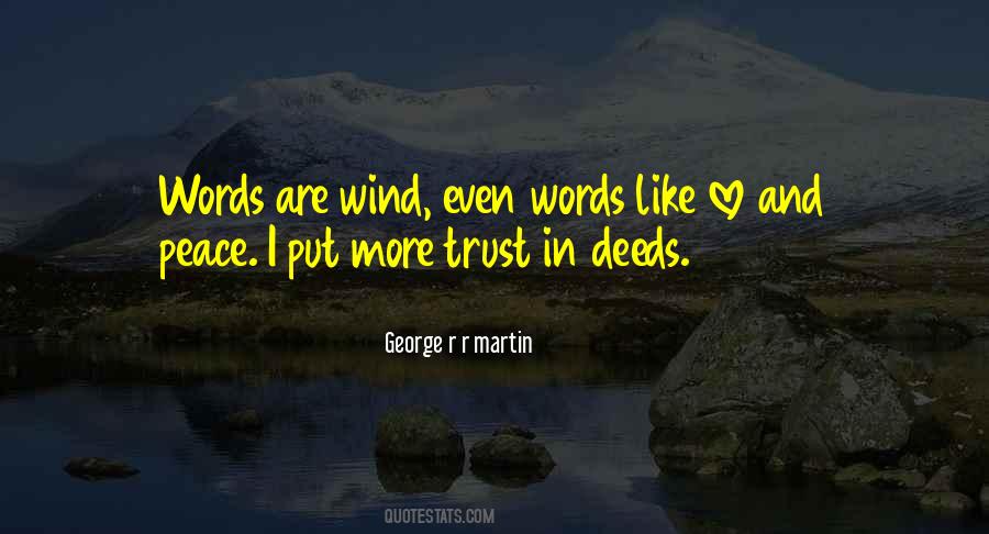 Words Are Wind Quotes #777038