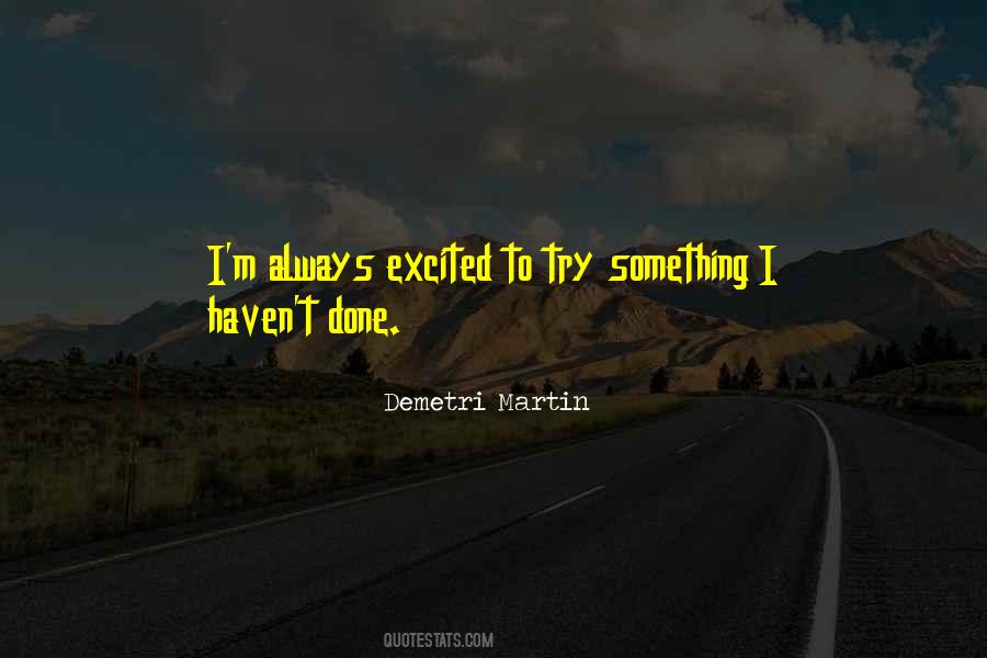 Always Excited Quotes #1720378