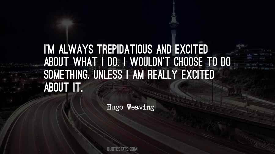 Always Excited Quotes #248115