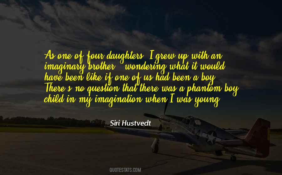 If I Had A Brother Quotes #1818715