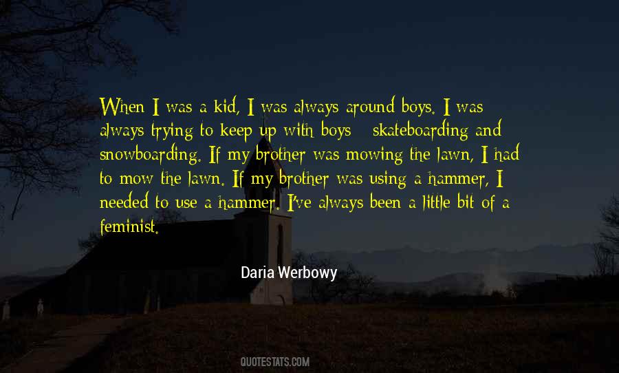 If I Had A Brother Quotes #877019