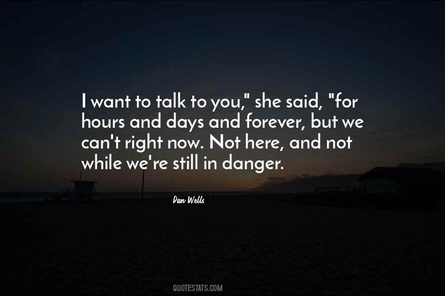 I Want Danger Quotes #1281708