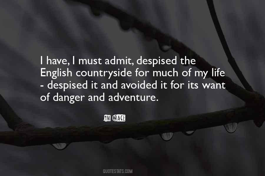 I Want Danger Quotes #549210