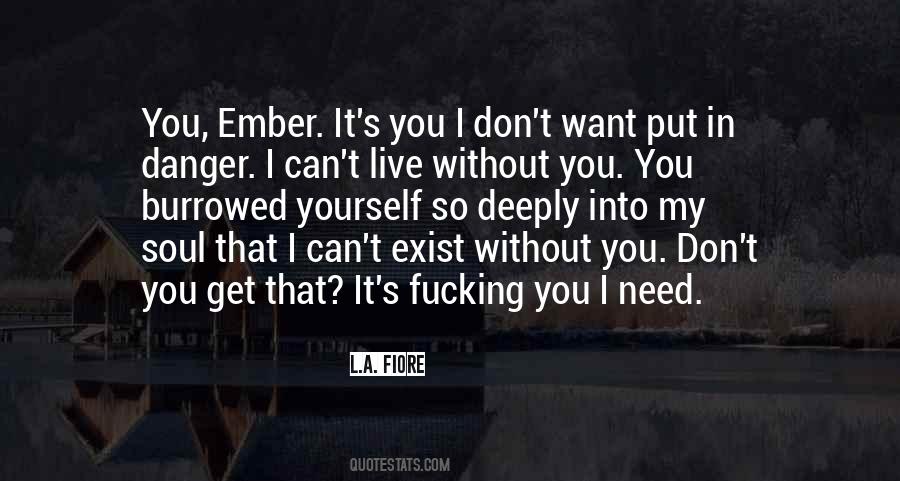 I Want Danger Quotes #717824