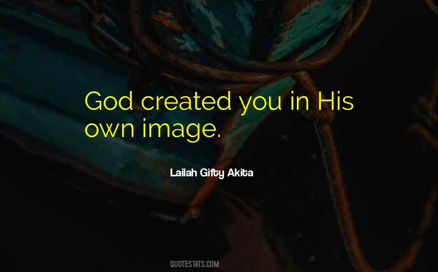 God Created Quotes #1275358