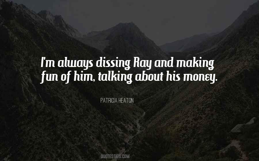 Talking Money Quotes #367915