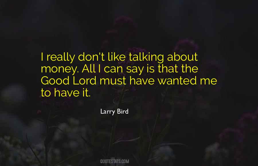 Talking Money Quotes #830850