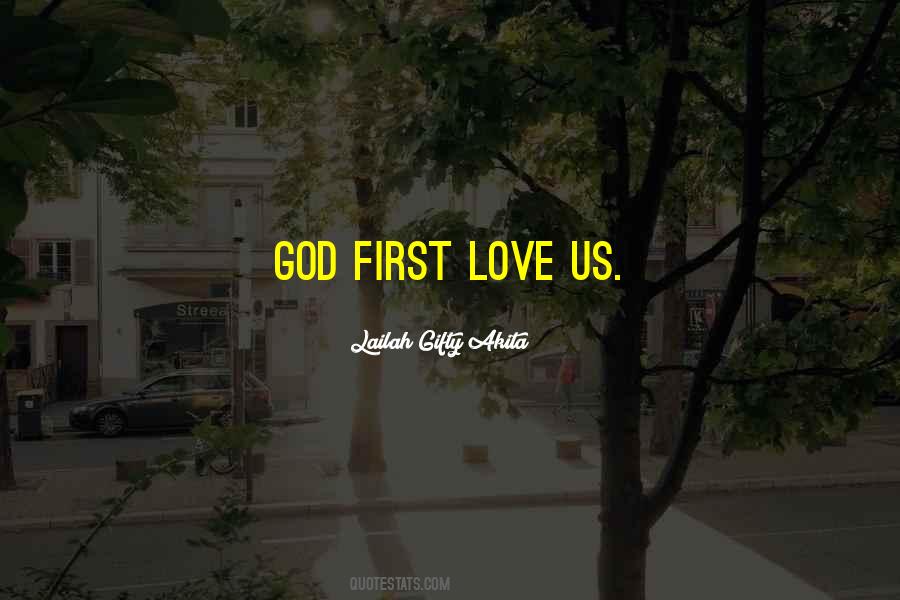First Love God Quotes #618508