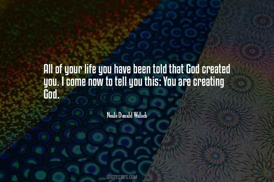 God Created You Quotes #1177269