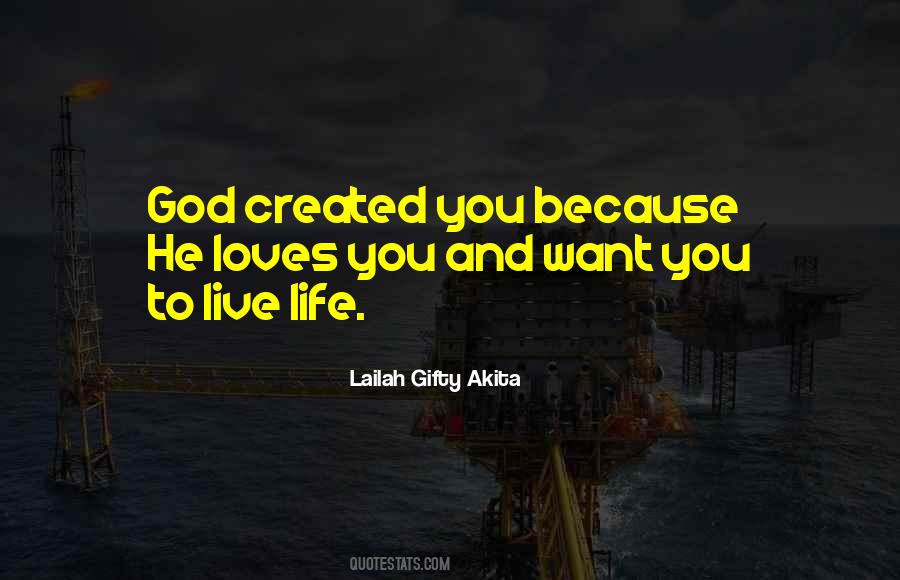 God Created You Quotes #1569490